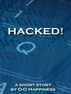 cover image of Hacked!